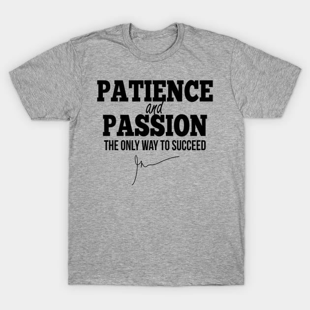 Patience and passion (black) | Garyvee T-Shirt by GaryVeeApparel